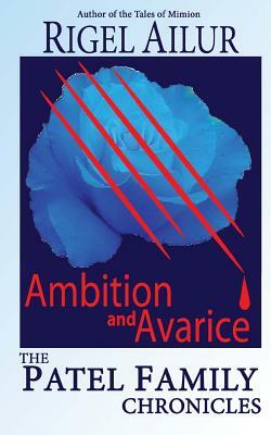 Ambition and Avarice by Rigel Ailur