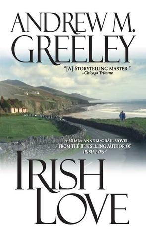 Irish Love by Andrew M. Greeley
