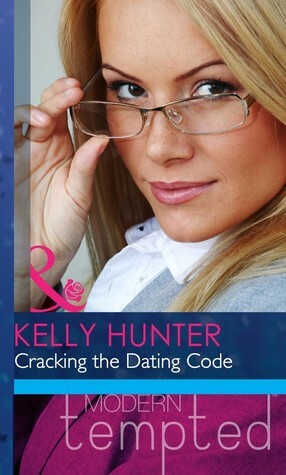 Cracking the Dating Code by Kelly Hunter
