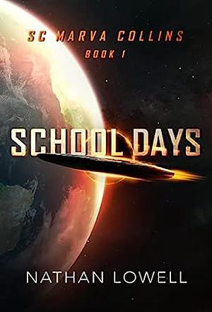 School Days by Nathan Lowell