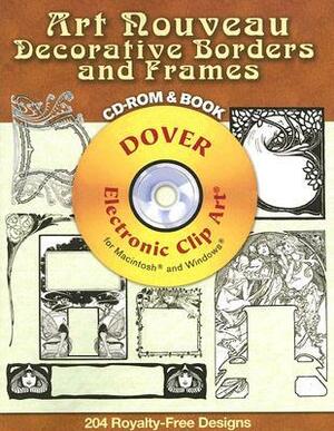Art Nouveau Decorative Borders and Frames CD-ROM and Book by Carol Belanger Grafton