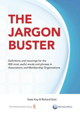 The Jargon Buster by Susie Kay, Richard Gott