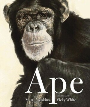 Ape by Martin Jenkins