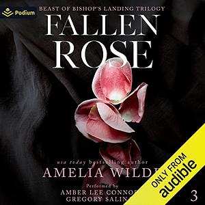 Fallen Rose by Amelia Wilde