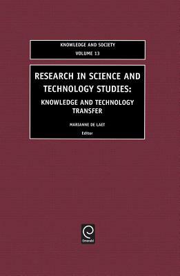 Research in Science and Technology Studies: Knowledge and Technology Transfer by 