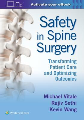 Safety in Spine Surgery: Transforming Patient Care and Optimizing Outcomes by Michael Vitale