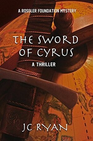 The Sword of Cyrus by J.C. Ryan