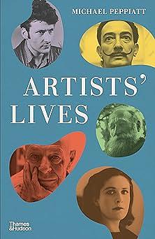 Artists' Lives by Michael Peppiatt