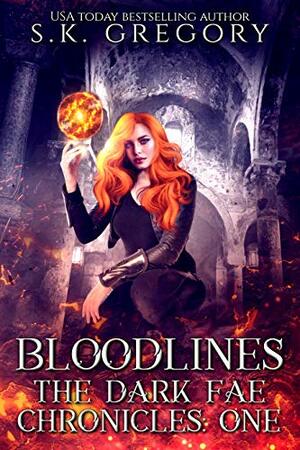 Bloodlines: The Dark Fae Chronicles by S.K. Gregory