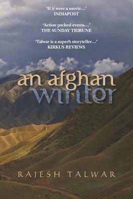 An Afghan Winter by Rajesh Talwar