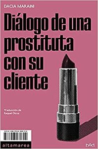 Diálogo de una prostituta con su cliente by Dacia Maraini