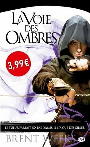 ANGE DE LA NUIT (L') T.01 : LA VOIE DES OMBRES by Brent Weeks