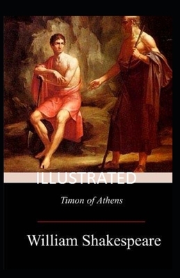 Timon of Athens Illustrated by William Shakespeare