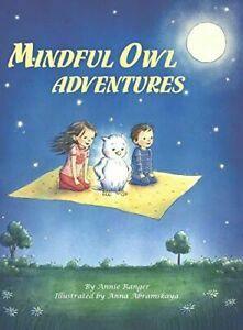 Mindful Owl Adventures by Annie Ranger, Anna Abramskaya