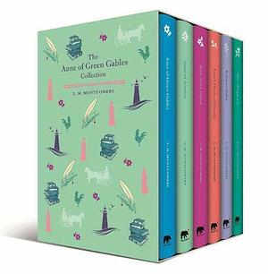 The Anne of Green Gables Collection by L.M. Montgomery