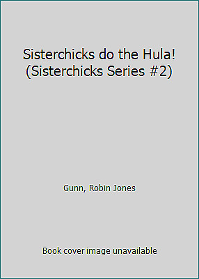 Sisterchicks do the Hula! by Robin Jones Gunn