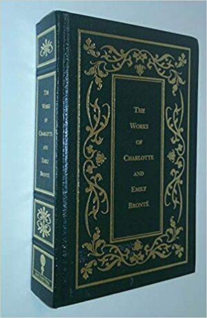 Complete Novels of Charlotte and Emily Bronte: Jane Eyre / Wuthering Heights / Shirley / Villette / The Professor by Emily Brontë, Charlotte Brontë