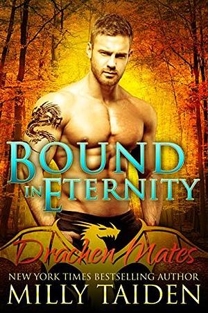 Bound in Eternity by Milly Taiden