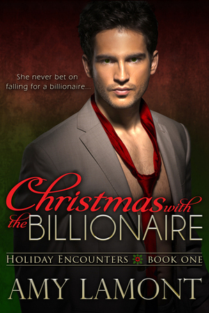 Christmas with the Billionaire by Amy Lamont