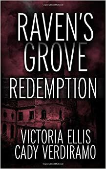 Raven's Grove by Cady Verdiramo, Victoria Ellis