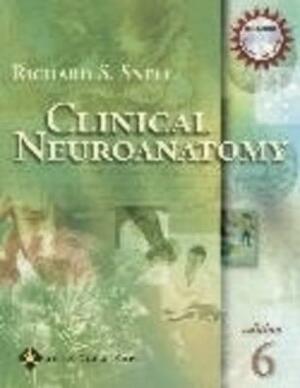 Clinical Neuroanatomy by Richard S. Snell