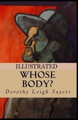 Whose Body? Illustrated by Dorothy L. Sayers