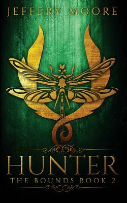 Hunter: Bounds Book 2 by Jeffery Moore