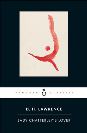 Lady Chatterley's lover  by D.H. Lawrence