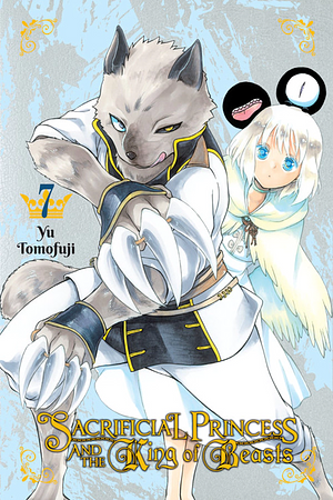 Sacrificial Princess and the King of Beasts Vol. 7 by Yū Tomofuji, Yū Tomofuji