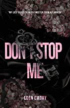 Don't Stop Me: Bonus Epilogue by Eden Emory