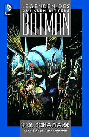 Batman - Legenden des Dunklen Ritters: Der Schamane by Denny O'Neil