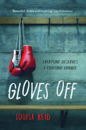 Gloves Off by Louisa Reid