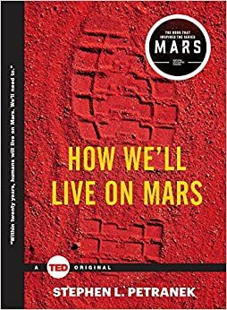 De Mudança para Marte: a corrida para explorar o Planeta Vermelho by Stephen L. Petranek