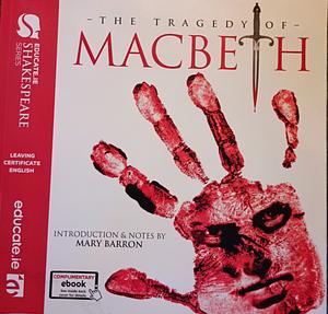 The Tragedy of Macbeth by William Shakespeare