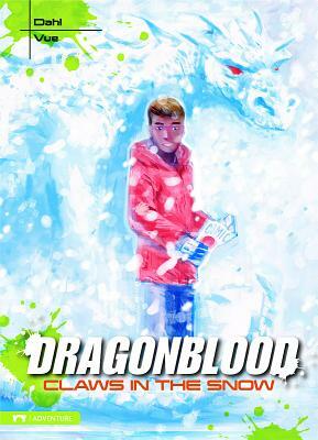 Dragonblood: Claws in the Snow by Michael Dahl