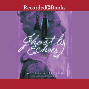 Ghostly Echoes by William Ritter