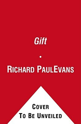 The Gift by Richard Paul Evans