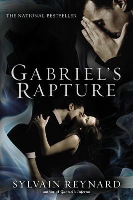 Gabriel's Rapture by Sylvain Reynard