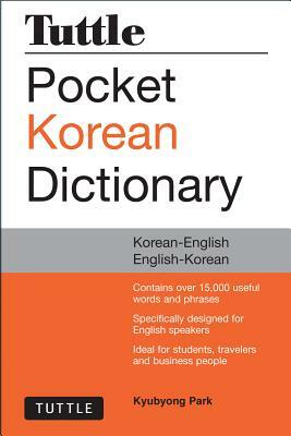 Tuttle Pocket Korean Dictionary: Korean-English English-Korean by Kyubyong Park