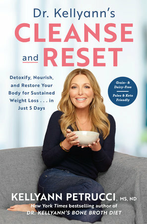 Dr. Kellyann's Cleanse and Reset by Kellyann Petrucci