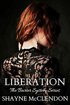 Liberation by Shayne McClendon