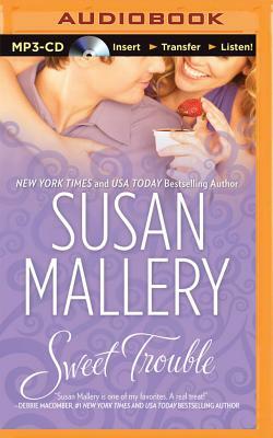 Sweet Trouble by Susan Mallery