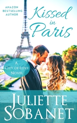 Kissed in Paris by Juliette Sobanet