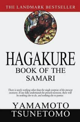 Hagakure: Book of the Samurai by Yamamoto Tsunetomo