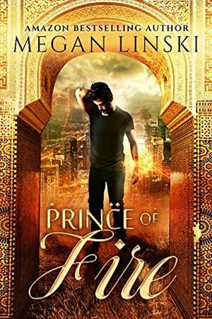 Prince of Fire by Megan Linski