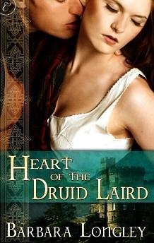 For the Heart of the Druid Laird by Barbara Longley, Barbara Longley