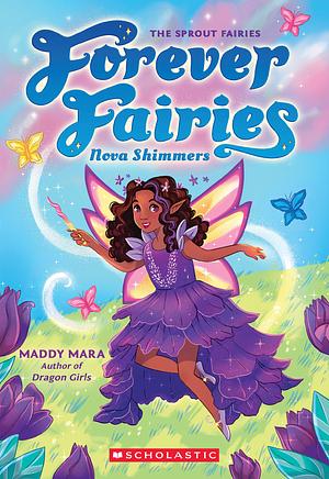 Nova Shimmers (Forever Fairies #2)  by Maddy Mara