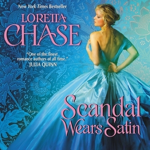 Scandal Wears Satin by Loretta Chase