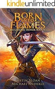 Born Into Flames: A Kurtherian Gambit Series by Michael Anderle, Justin Sloan
