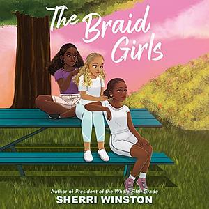 The Braid Girls by Sherri Winston